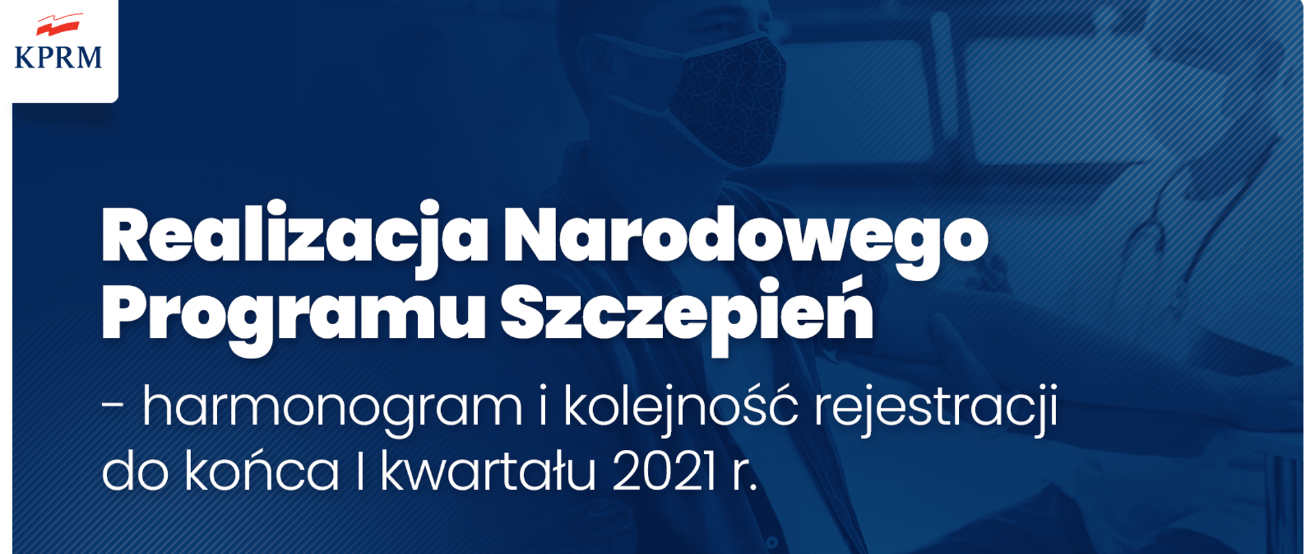 Narodowy Program Szczepień - otwieramy rejestrację dla kolejnych grup osób